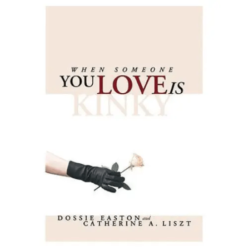 Books Accessories / Miscellaneous When Someone You Love Is Kinky / Easton