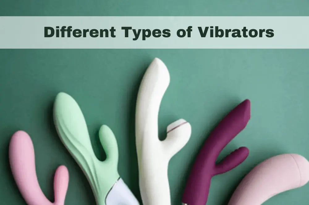 Types of Adult Vibrators Based on Shape Size Material and Use to Get Pleasure - Dreamy Desire