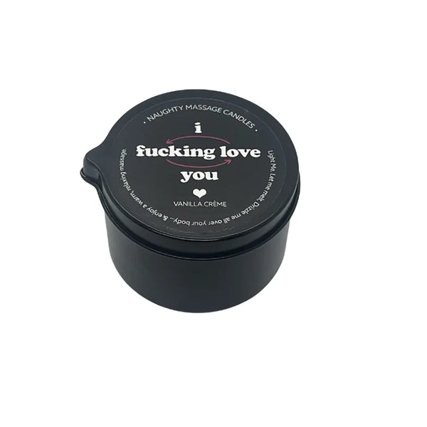 I F*cking Love You - Naughty Mini Massage Pour Spout Tin Candle 2oz/57g