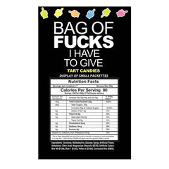Bag of Fucks I Have to Give tart candies nutrition label showing 17 servings of dextrose-based confections