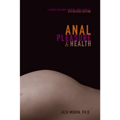 Anal Health & Pleasure - Guide for Men, Women & Couples / Morin - Dreamy Desire