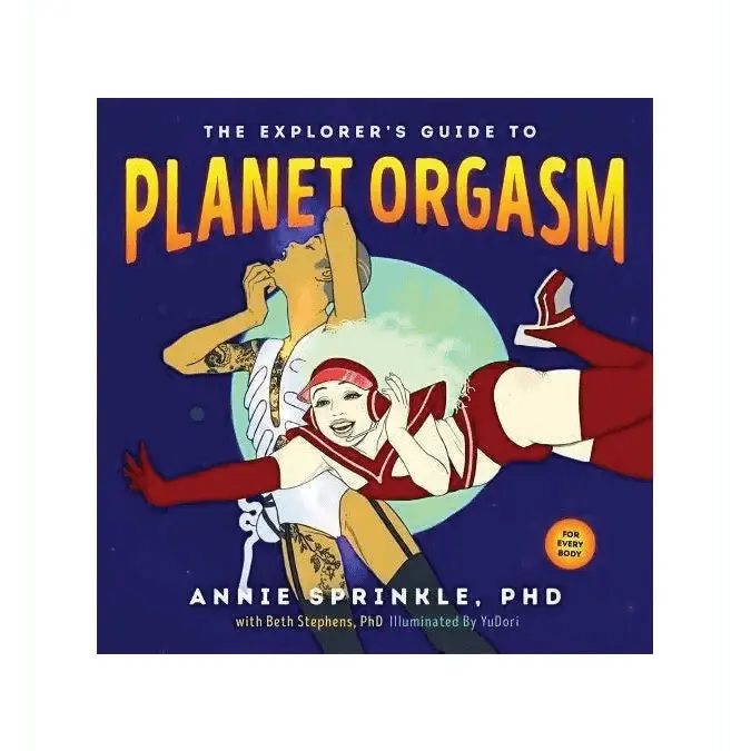 Explorer's Guide to Planet Orgasm /Sprinkle - Dreamy Desire