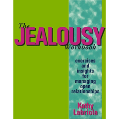 Jealousy Workbook - Exercises &amp; Insights for Managing Open Relationships / Labriola - Dreamy Desire