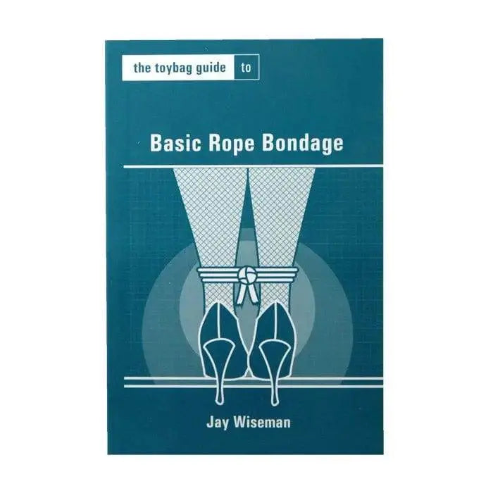 Toybag Guide to Basic Rope Bondage - Dreamy Desire