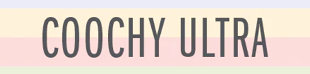 Coochy Ultra