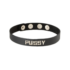 Spartacus black leather collar with silver PUSSY lettering and adjustable snap closure