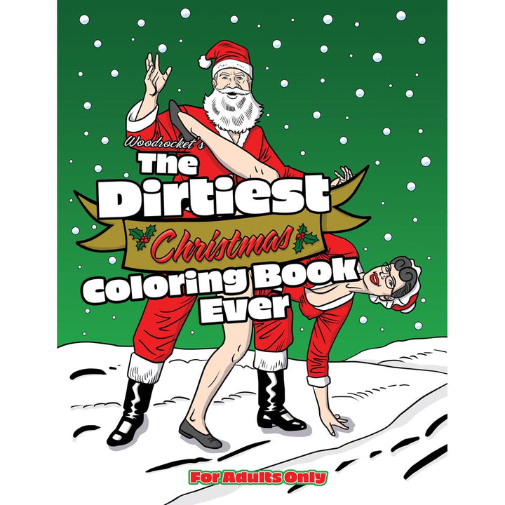 Wood Rocket Dirtiest Christmas Coloring Book Ever, adult humor cover, for adults only