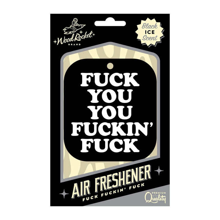 Wood Rocket 'Fuck You You Fuckin' Fuck' black air freshener in Black Ice scent packaging