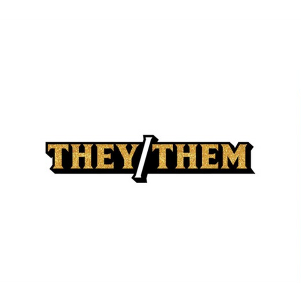 Wood Rocket They/Them enamel pin with gold glitter lettering on a black base